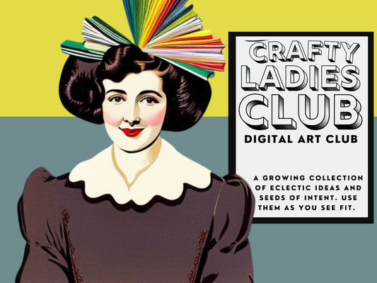 Crafty Ladies Club Membership (Collage Art|Printable Art)