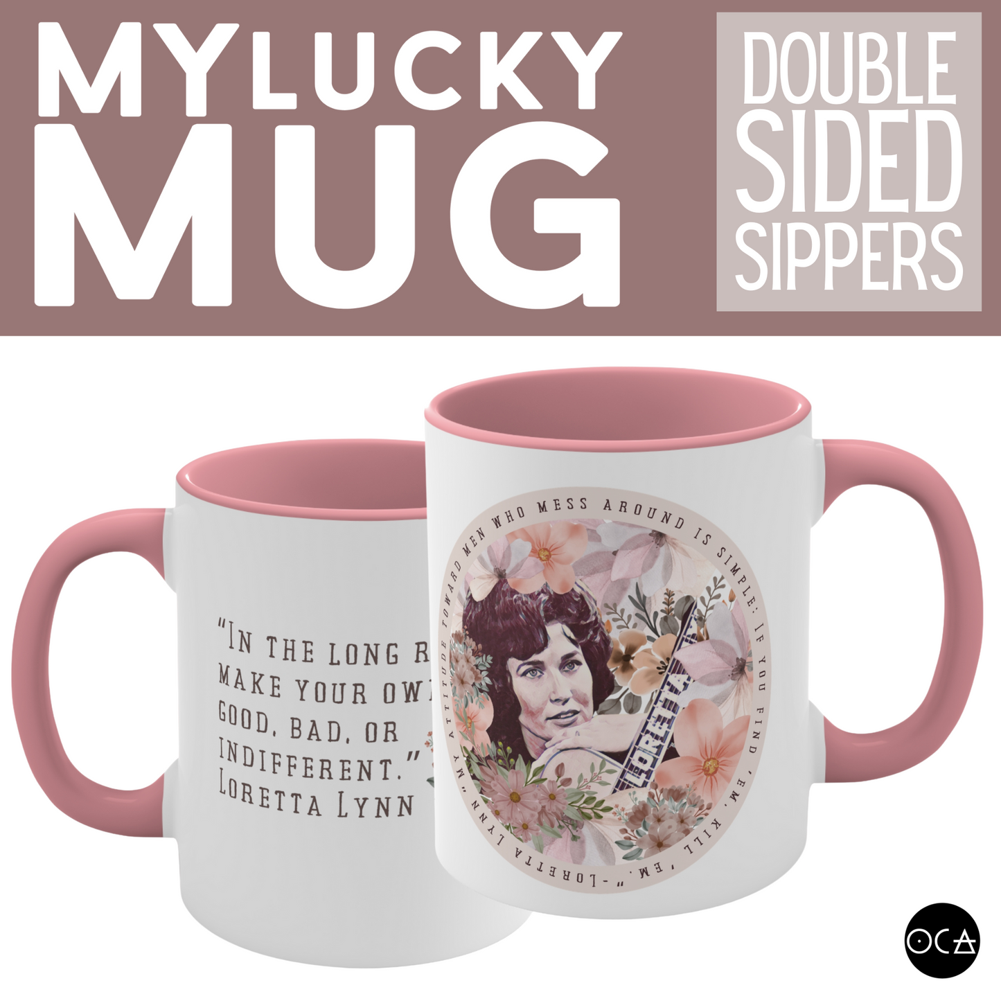 Loretta Lynn Tribute Mug (3 Design Options/Doublesided) Herbteller Songbook Series