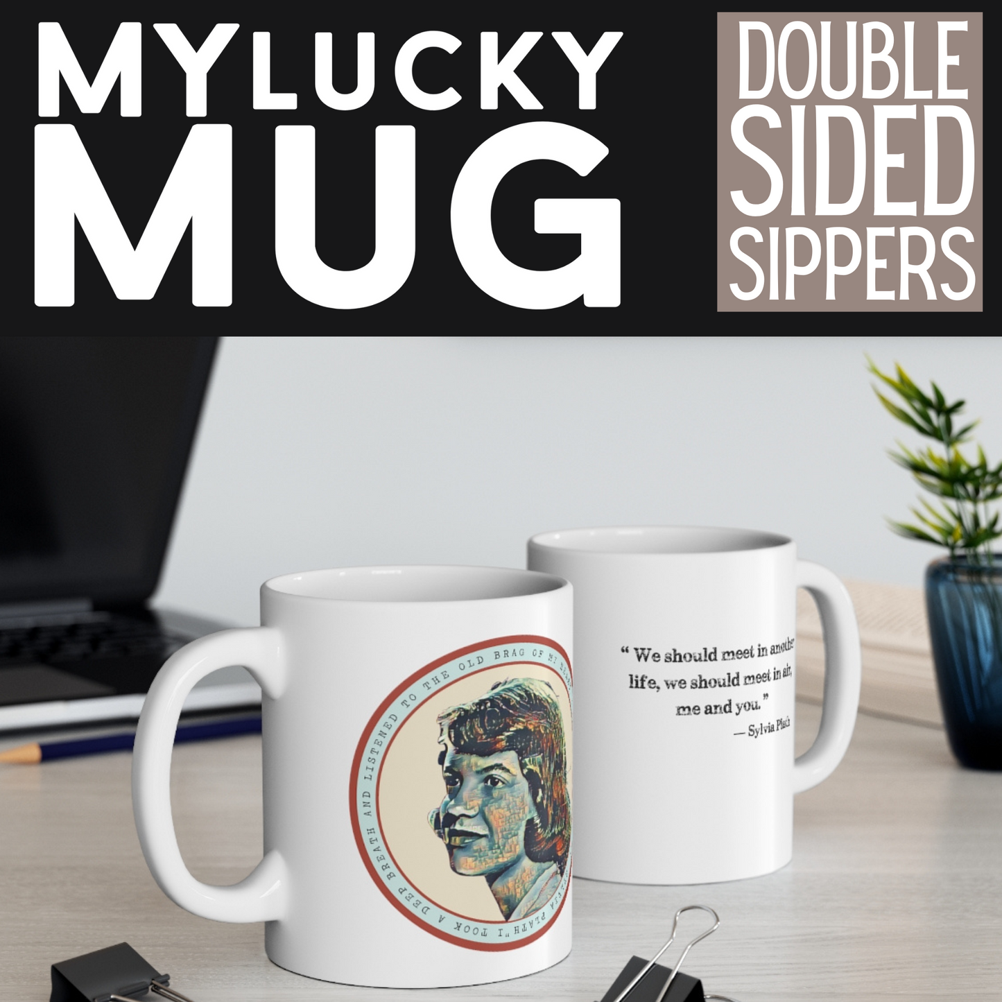 Sylvia Plath Mug (Doublesided/2 Color Options)