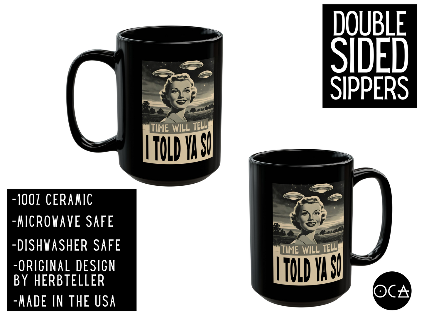 Told Ya So UFO/UAP Mug 11/15oz Mug (Doublesided/2 Size Options)
