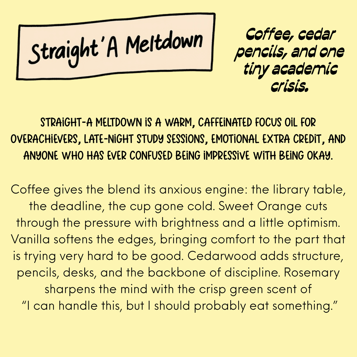 Straight A Meltdown Perfume-After School Special Collecion (Oil/Perfume)
