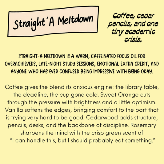 Straight A Meltdown Perfume-After School Special Collecion (Oil/Perfume)