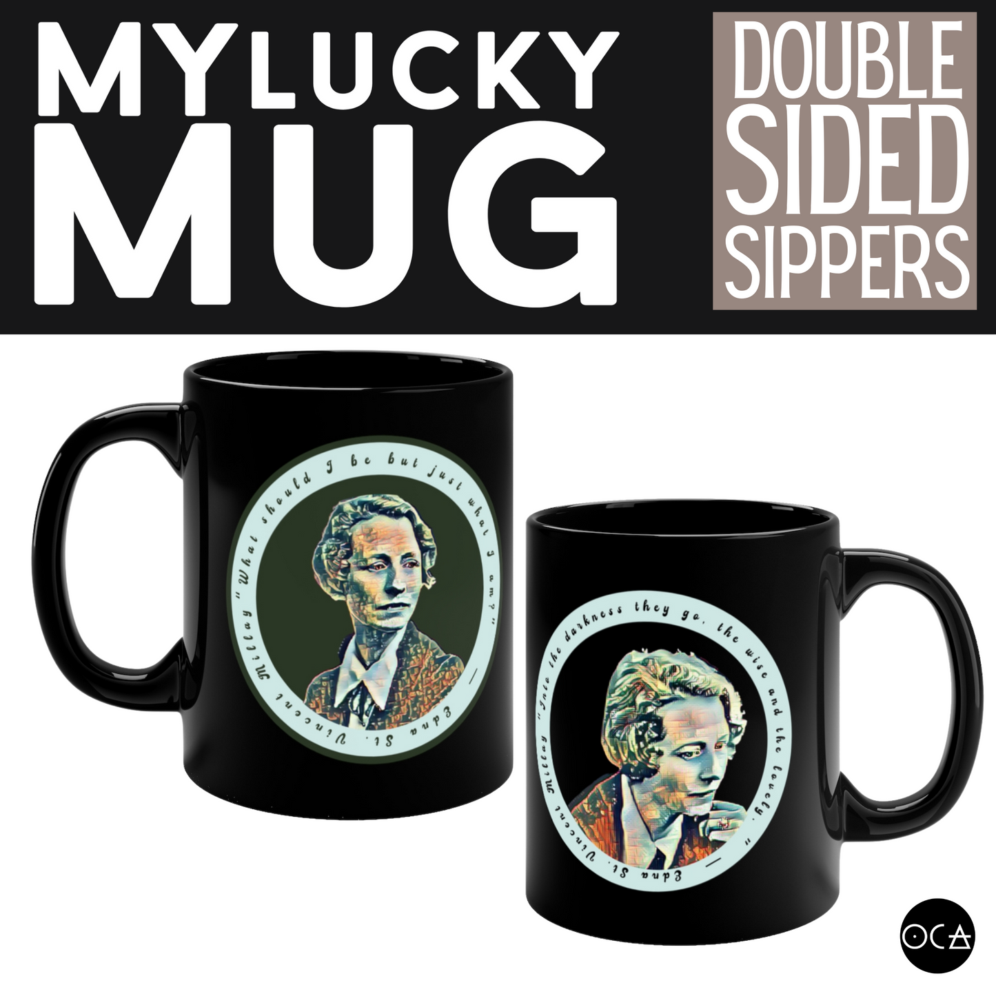 Edna St. Vincent Millay Mug (Doublesided/2 Color Options)