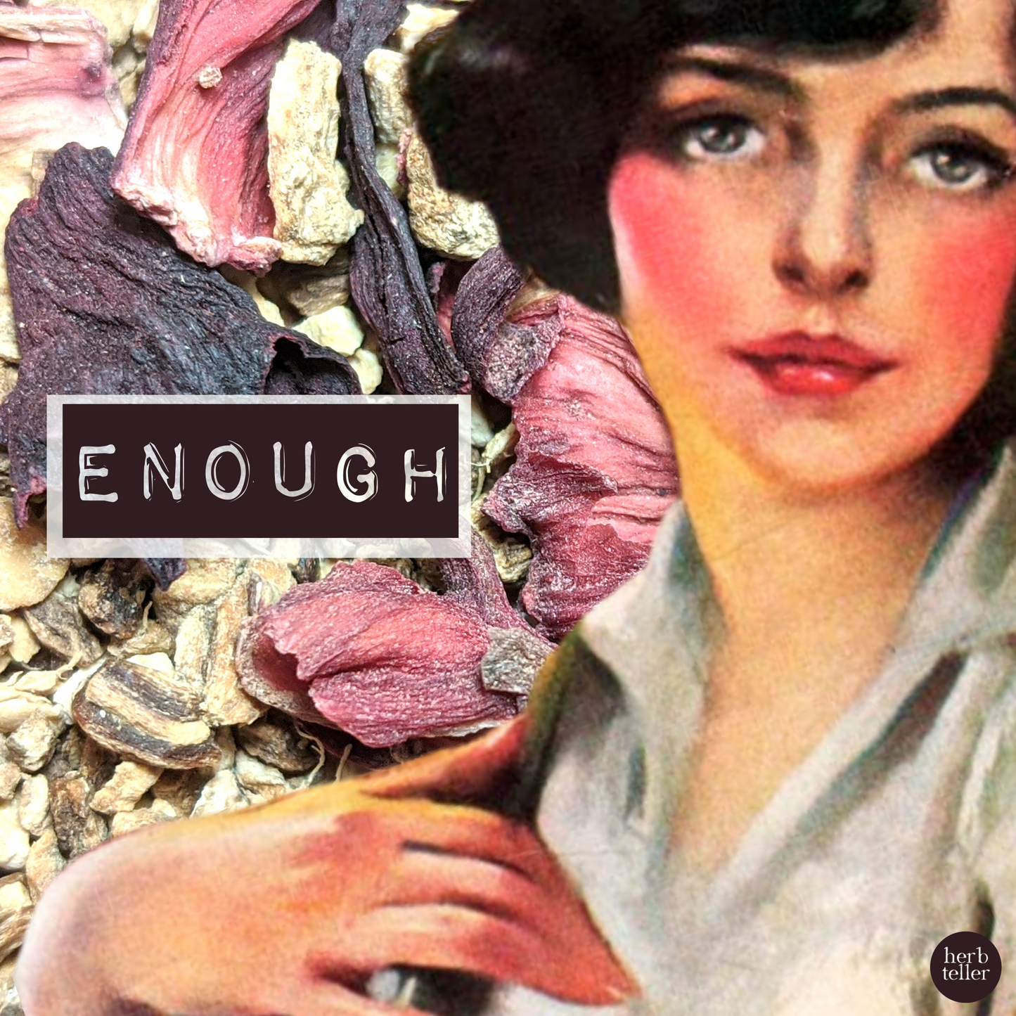 Enough is Enough Herbal Tea - Original City Apothecary